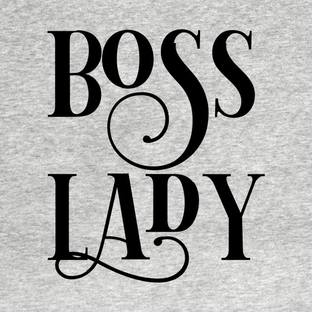 Boss Lady Boss TShirt TeePublic